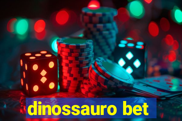 dinossauro bet